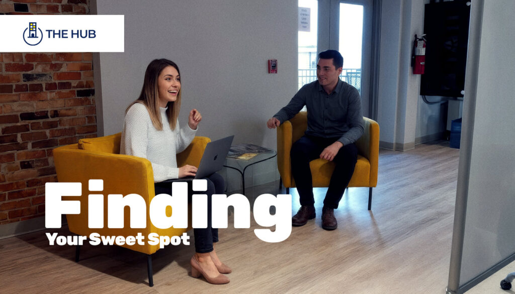 Finding your sweet spot
